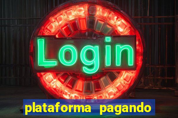 plataforma pagando no cadastro slots